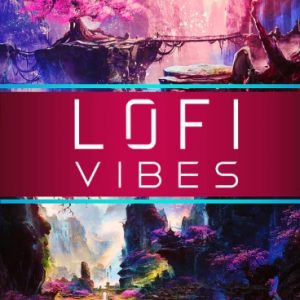 LoFi Vibes